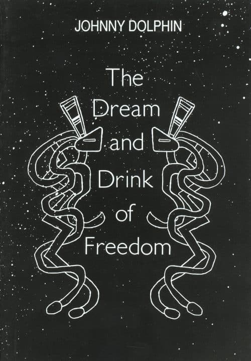 The Dream and Drink of Freedom