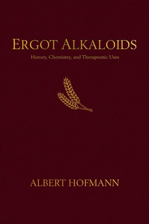 Ergot Alkaloids: History, Chemistry, and Therapeutic Uses